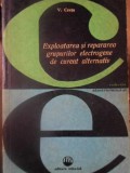 EXPLOATAREA SI REPARAREA GRUPURILOR ELECTROGENE DE CURENT ALTERNATIV-V. CRETA-282084