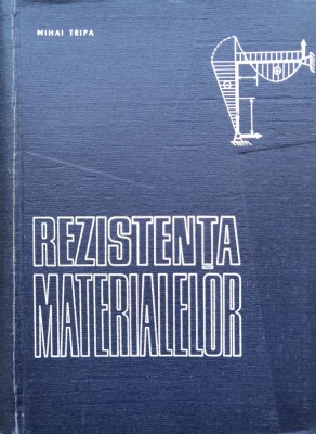 Rezistenta Materialelor - Mihai Tripa , D254 foto