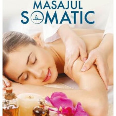 Masajul somatic - Paperback brosat - Corneliu M. Cîrstea - Libris Editorial