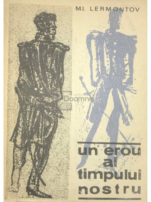 M. I. Lermontov - Un erou al timpului nostru (Editia: 1969)