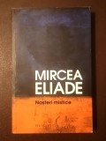Mircea Eliade - Nașteri mistice (2013)