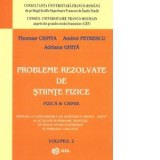 Probleme rezolvate de stiinte fizice (fizica si chimie) - volumul II
