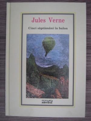 Jules Verne - Cinci saptamani in balon (2010, editie cartonata) foto