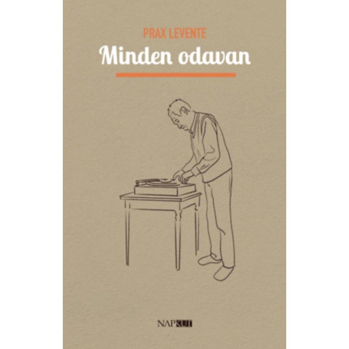 Minden odavan - Prax Levente