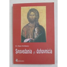 SPOVEDANIA SI DUHOVNICIA de PREOT PETRE VINTILESCU , 1995