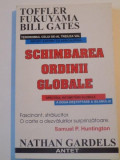 SCHIMBAREA ORDINII GLOBALE.VAZUTA DE MARII LIDERII AI LUMII de NATHAN GARDELS