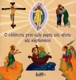 Cumpara ieftin O Calatorie Prin Cele Sapte Zile Sfinte Ale Saptamanii, Serioja Popov - Editura PREDANIA