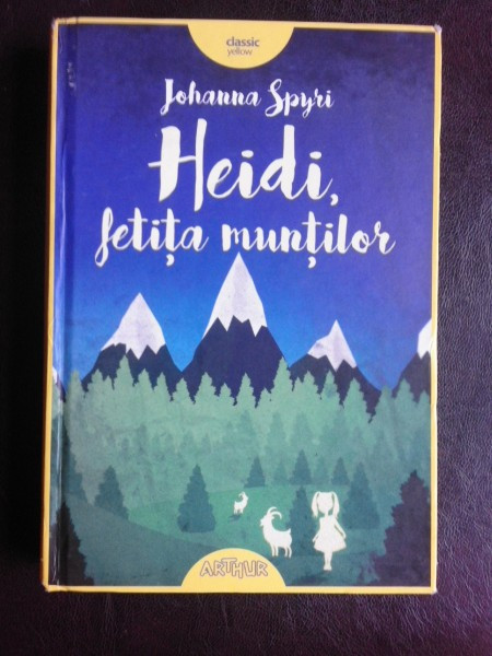 Heidi fetita muntilor - Johanna Spyri | Okazii.ro