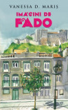 Imagini de Fado - Paperback brosat - Vanessa Mariş - RAO