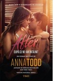 Dupa ce ne-am intalnit. Primul volum din seria After. Editie tie-in - Oana Dusmanescu, Anna Todd