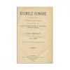 Lazăr Șăineanu - Basmele Rom&acirc;ne (1895) - Ediție Academia Rom&acirc;nă - Carte Veche Rară
