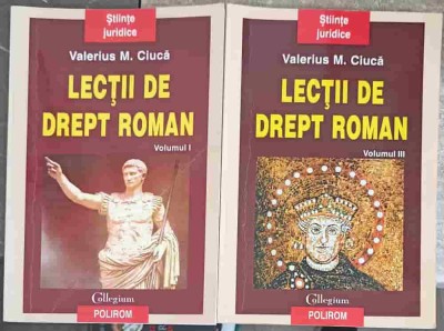 LECTII DE DREPT ROMAN VOL.1, VOL.3-VALERIUS M. CIUCA-215994 foto