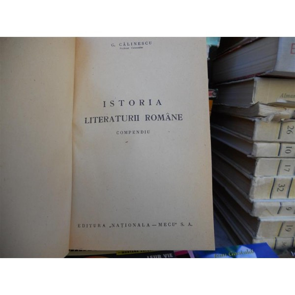 Istoria literaturii romane , G. Calinescu