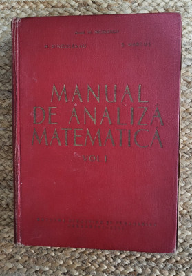 MANUAL DE ANALIZA MATEMATICA VOL.I - M. NICOLESCU foto