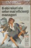 6 obiceiuri ale celor mai eficienti manageri - Stephen E. Kohn