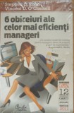 6 obiceiuri ale celor mai eficienti manageri - Stephen E. Kohn