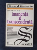 Gerard Genette &ndash; Imanenta si transcendenta (Opera artei 1)