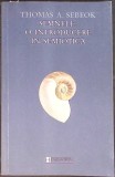 SEMNELE : O INTRODUCERE IN SEMIOTICA-THOMAS A.SEBEOK-351367