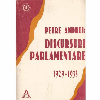 Petre Andrei - Discursuri parlamentare (1929-1933) - 132547 foto