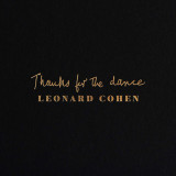Thanks For The Dance - Vinyl | Leonard Cohen, Columbia Records