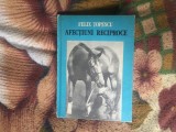 G2 Afectiuni reciproce - Felix Topescu