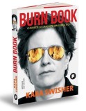 Burn Book - Kara Swisher: Poveste de Dragoste din Lumea Tech (Carte Nouă/Anticariat)