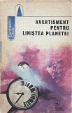 Avertisment pentru linistea planetei - colecție de povestiri SF (Fantastic Club/Albatros)
