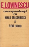E. Lovinescu - Corespondenta cu Mihail Dragomirescu si Elena Farago