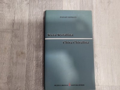Kyra Kyralina. Chira Chiralina de Panait Istrati foto