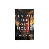 Beneath the Poet's House