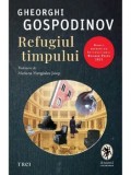 Refugiul timpului/Gheorghi Gospodinov