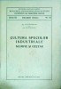 Carte Gradinarit Vintage: Cultura Speciilor Industriale - Scumpie si Otetar. Editie 1954, Romana, 59 pagini, Brosata