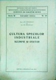 Cumpara ieftin Carte Gradinarit Vintage: Cultura Speciilor Industriale - Scumpie si Otetar. Editie 1954, Romana, 59 pagini, Brosata