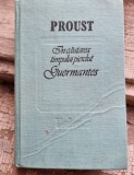 In cautarea timpului pierdut. Guermantes - Proust, Editura Univers, 1989, coperta cartonata