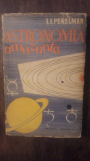 ASTRONOMIA AMUZANTA- I.I. PERELMAN foto