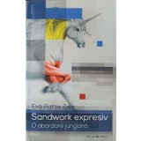 SANDWORK EXPRESIV. O ABORDARE JUNGIANA-EVA PATTIS ZOJA-244024