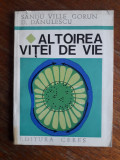 Altoirea vitei de vie - Sandu Gorun / R7P2F, Alta editura