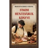 Finom hentes&aacute;ruk k&ouml;nyve - Brauch K&aacute;roly Ferenc