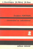 Invatam FORTRAN conversand cu calculatorul, Volumele I si II - Analiza. Programare. Depanare