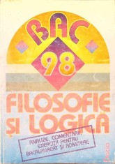FILOSOFIE SI LOGICA, ANALIZE, COMENTARII, EXERCITII PENTRU BACALAUREAT SI ADMITERE (BAC &#039;98)-A. BAUMGARTEN,-275126