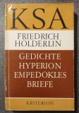 Friedrich Holderlin - Gedichte. Hyperion. Empedokles. Briefe