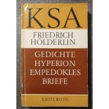 Friedrich Holderlin - Gedichte. Hyperion. Empedokles. Briefe