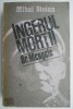 Ingerul Mortii. Exterminatorul Dr. Mengele &ndash; Mihai Stoian. Carte Istorie, Stiinta