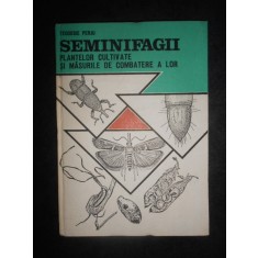 Teodosie Perju - Seminifagii plantelor cultivate si masurile de combatere a lor