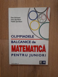 Olimpiade balcanice de matematica pentru juniori - Dan Branzei, 2003, Alta editura