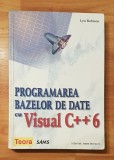 Programarea bazelor de date cu Visual C++6 de Lyn Robinson