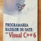 Programarea bazelor de date cu Visual C++6 de Lyn Robinson