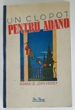 UN CLOPOT PENTRU ADANO , roman de JOHN HERSEY , 1946