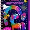 Lumea Unicornilor. Scratch Art. Neon, - Editura Flamingo