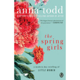 The Spring Girls - Anna Todd, 2018